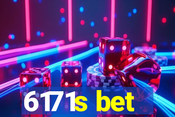 6171s bet